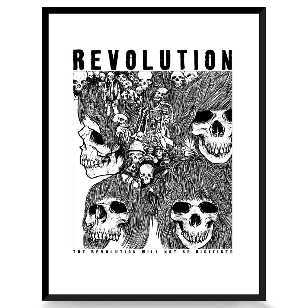 The Revolution Will Not Be Digitised: Limited Edition Screenprint